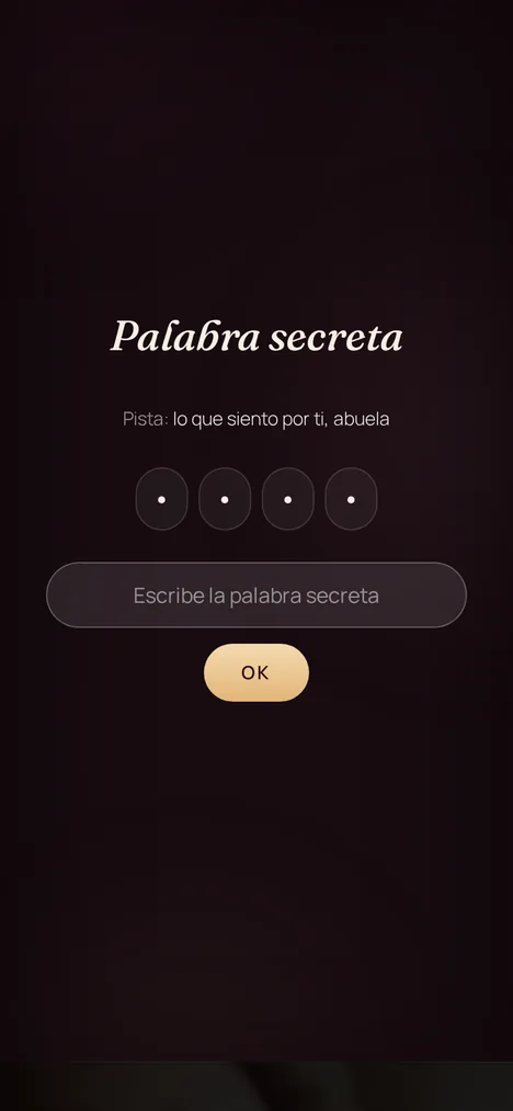 Palabra secreta — Un mini-juego que solo tú y tu abuela entiende.