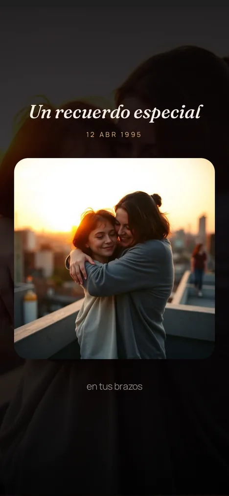 Recuerdo especial — El momento con tú y tu mamá que quedó para siempre.