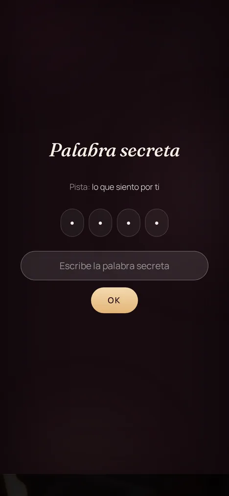 Palabra secreta — Un mini-juego que solo ustedes dos entiende.