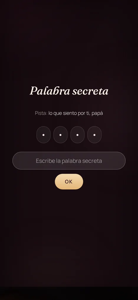 Palabra secreta — Un mini-juego que solo tú y tu papá entiende.