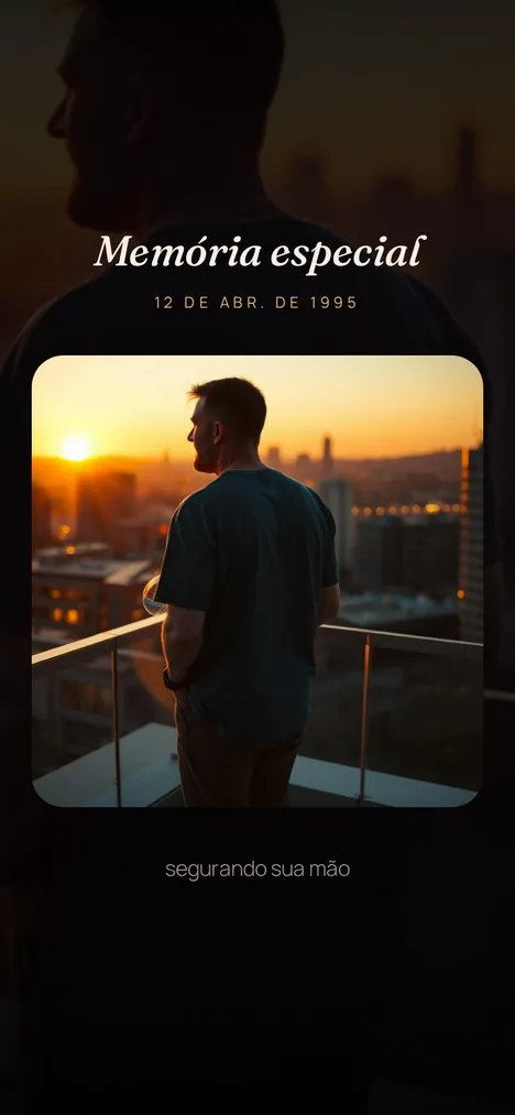 Memória marcante — O momento com você e seu pai que ficou pra sempre.