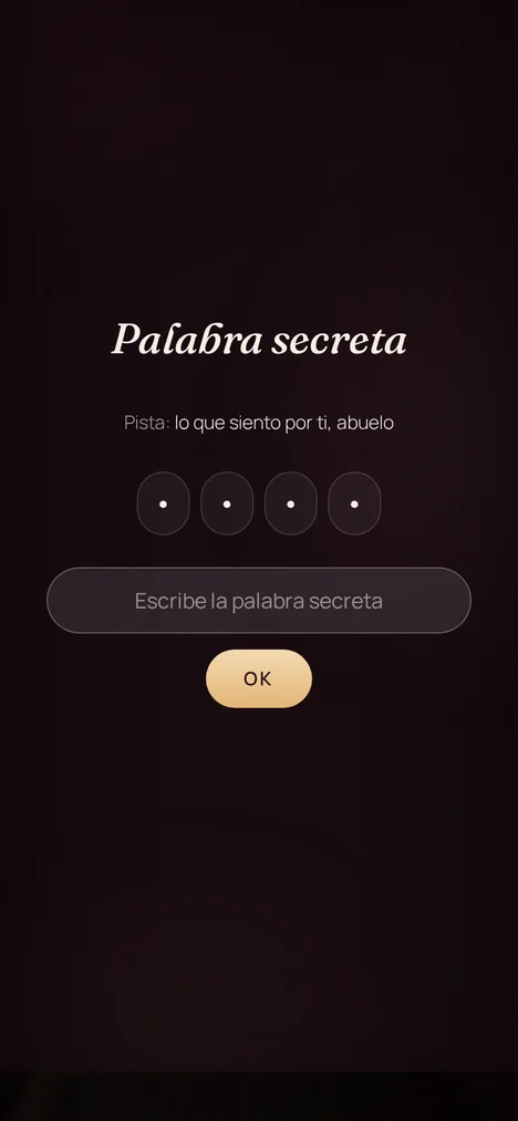 Palabra secreta — Un mini-juego que solo tú y tu abuelo entiende.